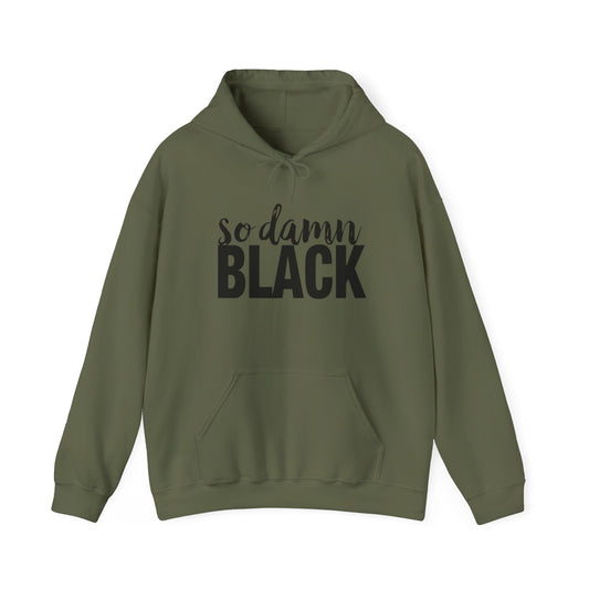 Hooded Sweatshirt - So Damn Black Design