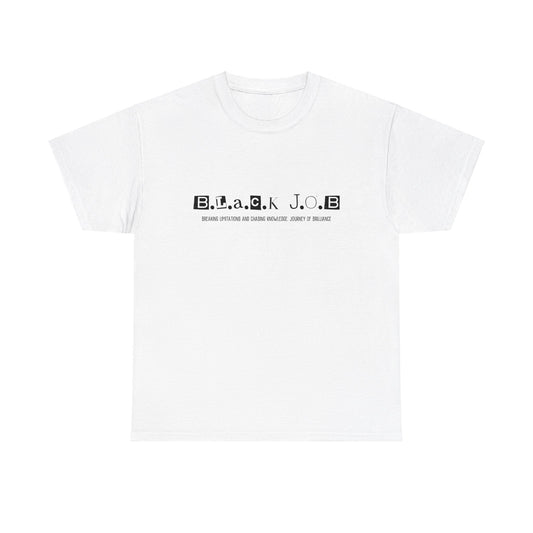 B.L.A.C.K J.O.B T-Shirt